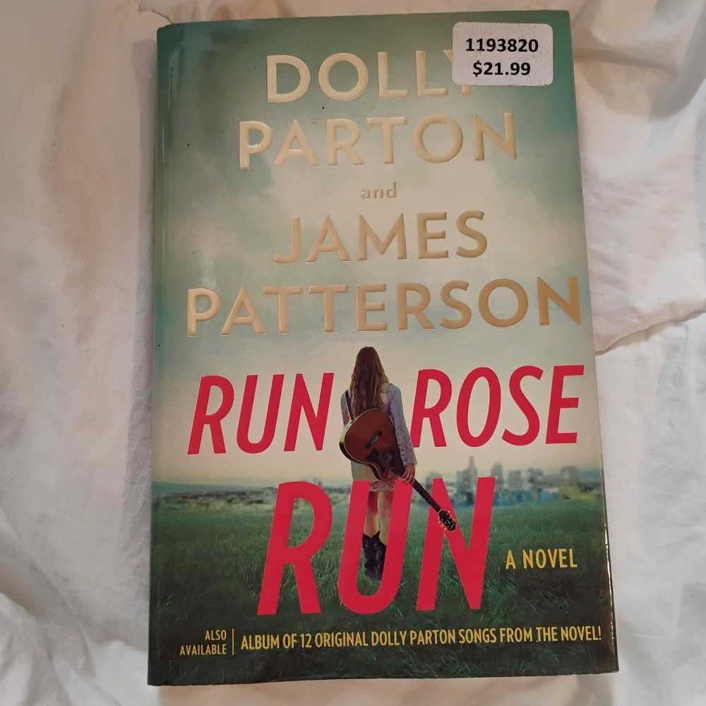 3/$24 Run Rose Run Hardcover Book by Dolly Parton and James Patterson